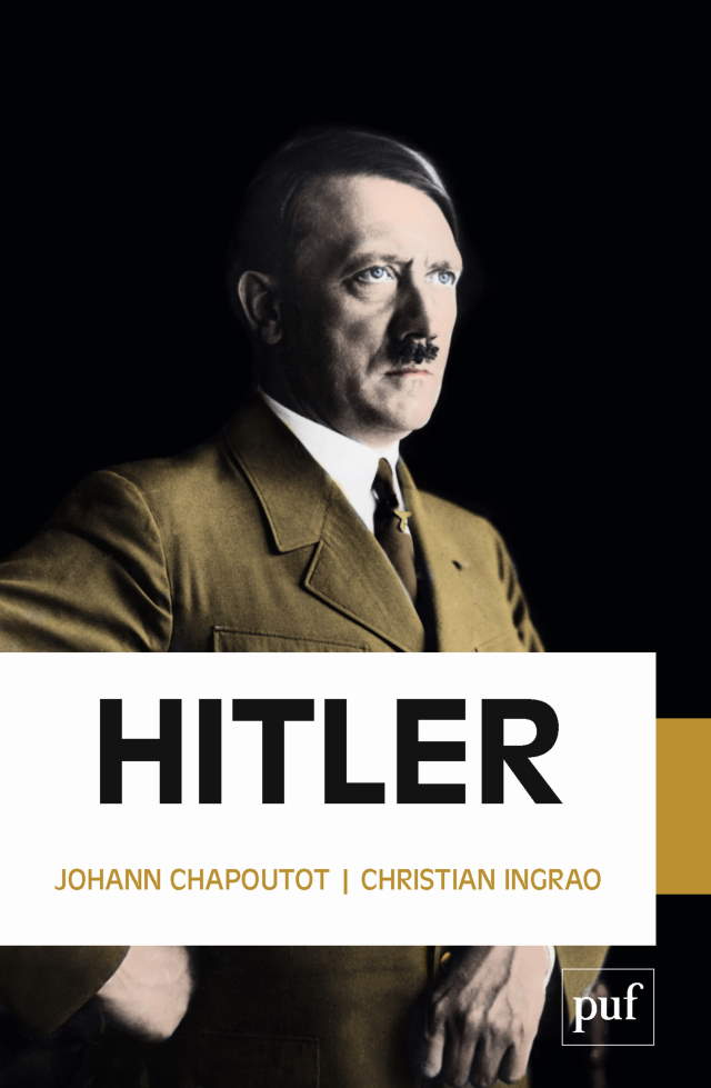 Johann Chapoutot, Christian Ingrao: Hitler (Français language, Presses Universitaires de France)