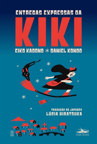 角野栄子: Entregas Expressas da Kiki (Paperback, Portuguese language, Estação Liberdade)