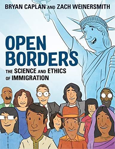 Zach Weinersmith, Bryan Caplan: Open Borders (2019)