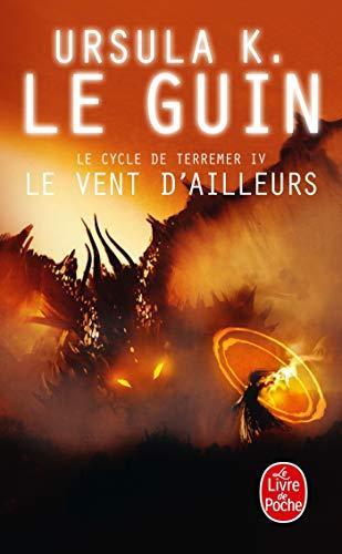 Ursula K. Le Guin: Le vent d'ailleurs (French language, 2009, Le Livre de poche)