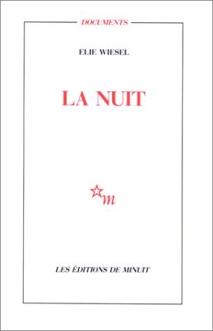 Elie Wiesel: La nuit (Paperback, French language, 1988, Editions de Minuit)