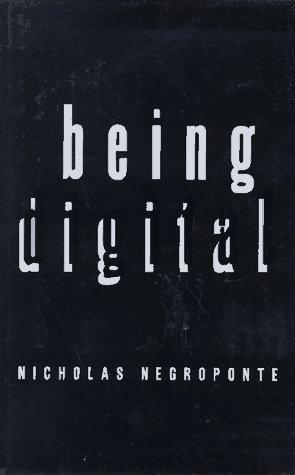 Nicholas Negroponte: Being digital (1996)