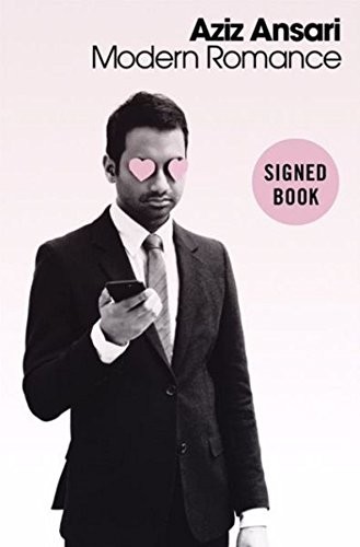 Aziz Ansari, Mary Jordan: Modern Romance - Signed / Autographed Copy (Hardcover, 2015, Penguin Press)