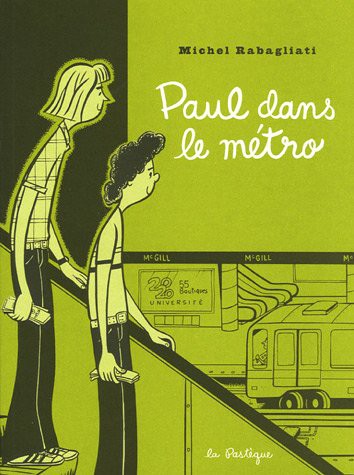 Michel Rabagliati: Paul dans le métro (Paperback, French language, 2005, La Pastèque)