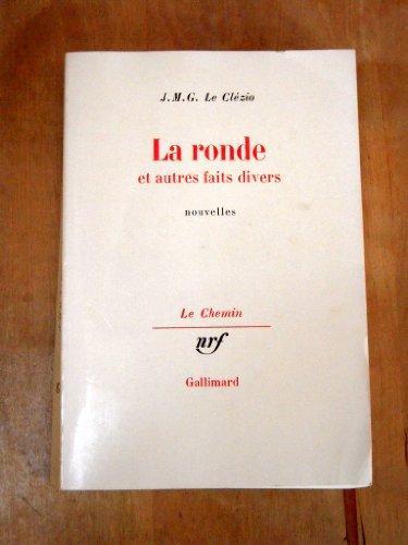 Jean-Marie Gustave Le Clézio: La ronde et autres faits divers (French language, 1991, Éditions Gallimard)