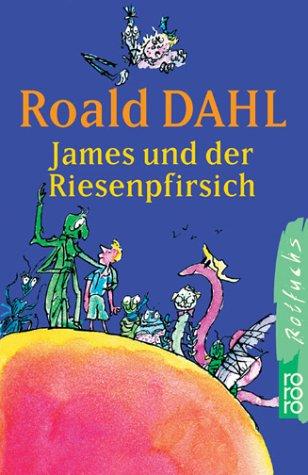 Roald Dahl: James und Der Riesenpfirsch/James & the Giant Peach (Paperback, German language, Distribooks Inc)