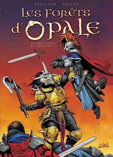 Christophe Arleston, Philippe Pellet: Les Forêts d'Opale, tome 6 (French language, 2009, Soleil Productions)