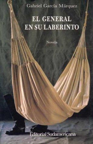 Gabriel García Márquez: El general en su laberinto (Spanish language, 1989, Editorial Sudamericana, Sudamericana)