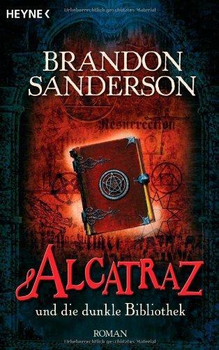 Brandon Sanderson: Alcatraz und die dunkle Bibliothek (German language)