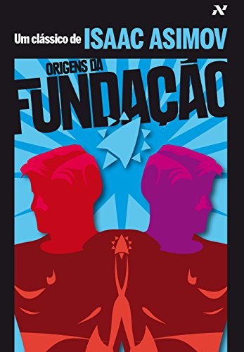 _: Origens da Fundação (Paperback, Editora Aleph)