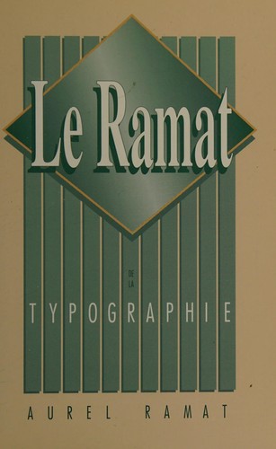 A. Ramat: Le Ramat de la typographie (French language, 1994, A. Ramat)