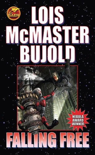 Lois McMaster Bujold: Falling Free (Paperback, Baen Books, Baen)