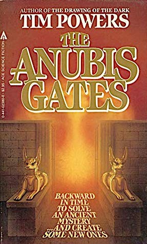 Tim Powers: The Anubis Gates (Paperback, 1983, Ace, Ace Books)
