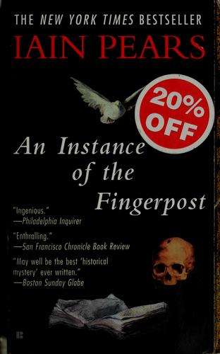 Iain Pears: An instance of the fingerpost (1999, Berkley Books)