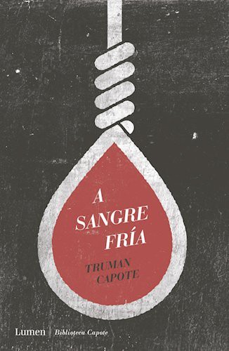 Truman Capote: A Sangre Fría (Paperback, Spanish language, 2014, LUMEN)