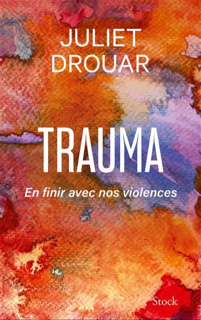 Juliet Drouar: Trauma (Paperback, French language, 2025, Stock)