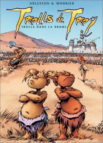 Christophe Arleston, J.-L. Mourier: Trolls de Troy, tome 6 (French language, 2002, Soleil Productions)