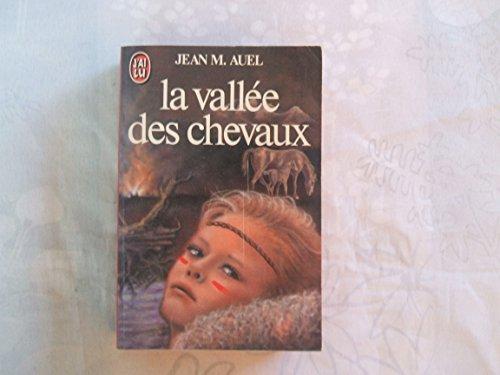Jean M. Auel: La Vallée des chevaux (French language, 1984, J'ai Lu)