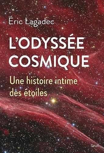 Éric Lagadec: L'odyssée cosmique (French language, 2023, Éditions du Seuil)