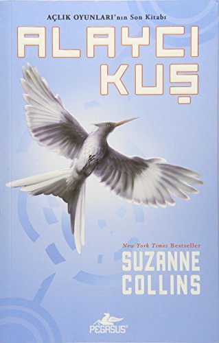 Suzanne Collins: Alaycı Kuş (Paperback, Pegasus)