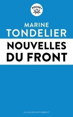 Marine Tondelier: Nouvelles du front (Paperback, français language, 2024, Les Liens qui libèrent)