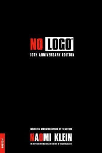 Naomi Klein: No Logo (2009)