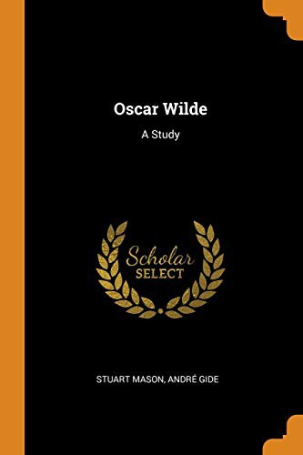 Stuart Mason, André Gide: Oscar Wilde (Paperback, 2018, Franklin Classics)