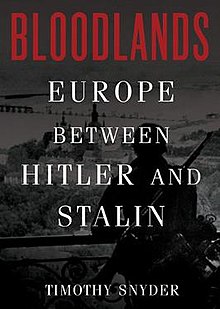 Timothy Snyder: Bloodlands (2010, Basic Books)