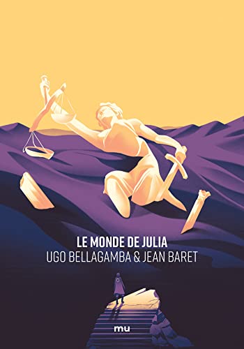 Ugo Bellagamba, Jean Baret: Le monde de Julia (Paperback, Mnémos)