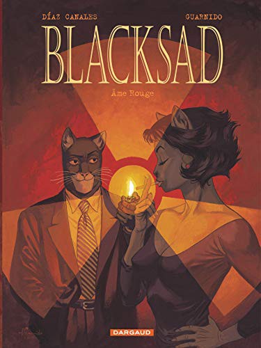 Juanjo Guarnido, Juan Díaz Canalès: Blacksad - Tome 3 - Âme rouge (Hardcover, DARGAUD)