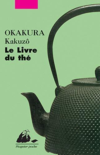 Okakura Kakuzo: Le livre du thé (French language, 2006)