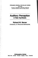 Richard M. Warren: Auditory perception (Hardcover, 1982, Pergamon Press, Elsevier Science Publishing Company)