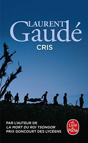 Laurent Gaudé: Cris (French language, 2005)