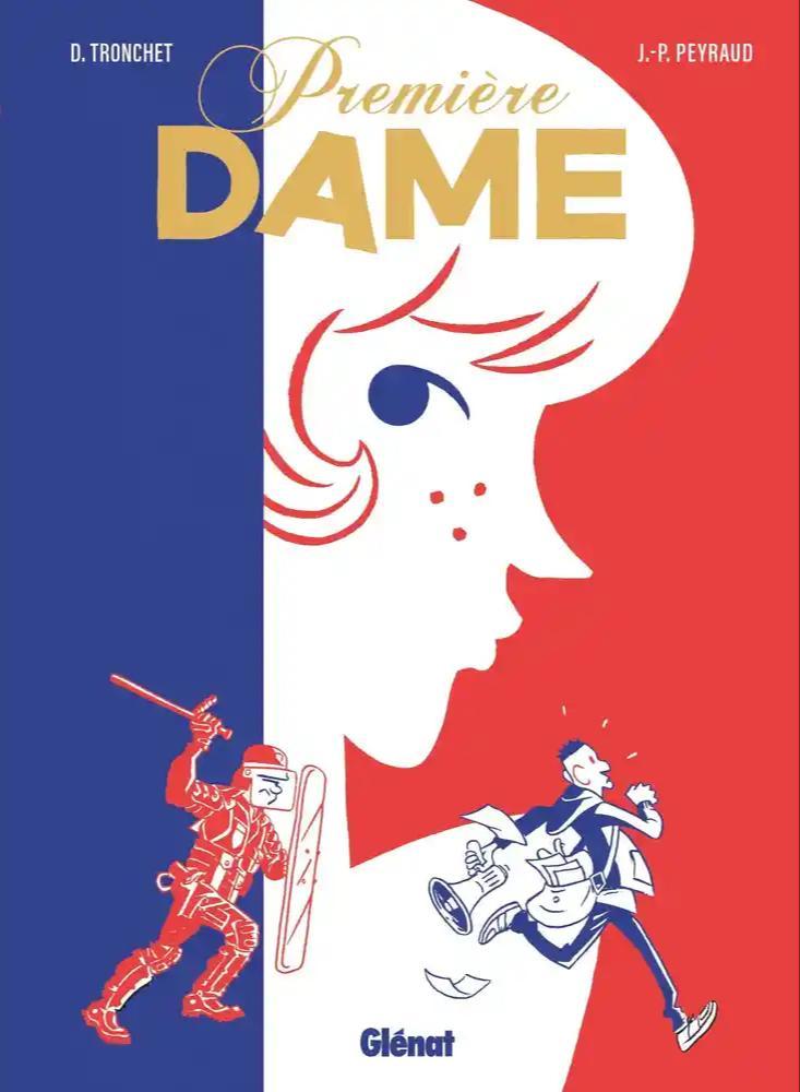 Jean-Philippe Peyraud, Didier Tronchet: Première dame (Hardcover, French language, 2025, Glénat)