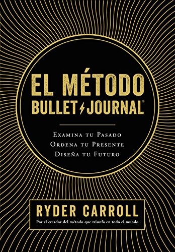 Ryder Carroll, Gema Moraleda, Gema Moraleda: El método Bullet Journal (Hardcover, 2018, Editorial Planeta)