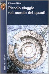 Étienne Klein: Piccolo viaggio nel mondo dei quanti (Italian language)