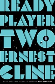 Ernest Cline, Ernest Cline: Ready Player Two (Hardcover, 2020, Ballantine Books)