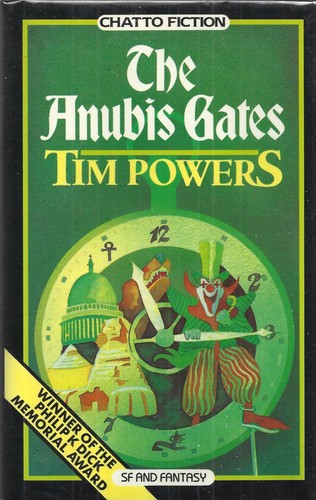 Tim Powers: The Anubis Gates (Hardcover, Shatto & Windus)
