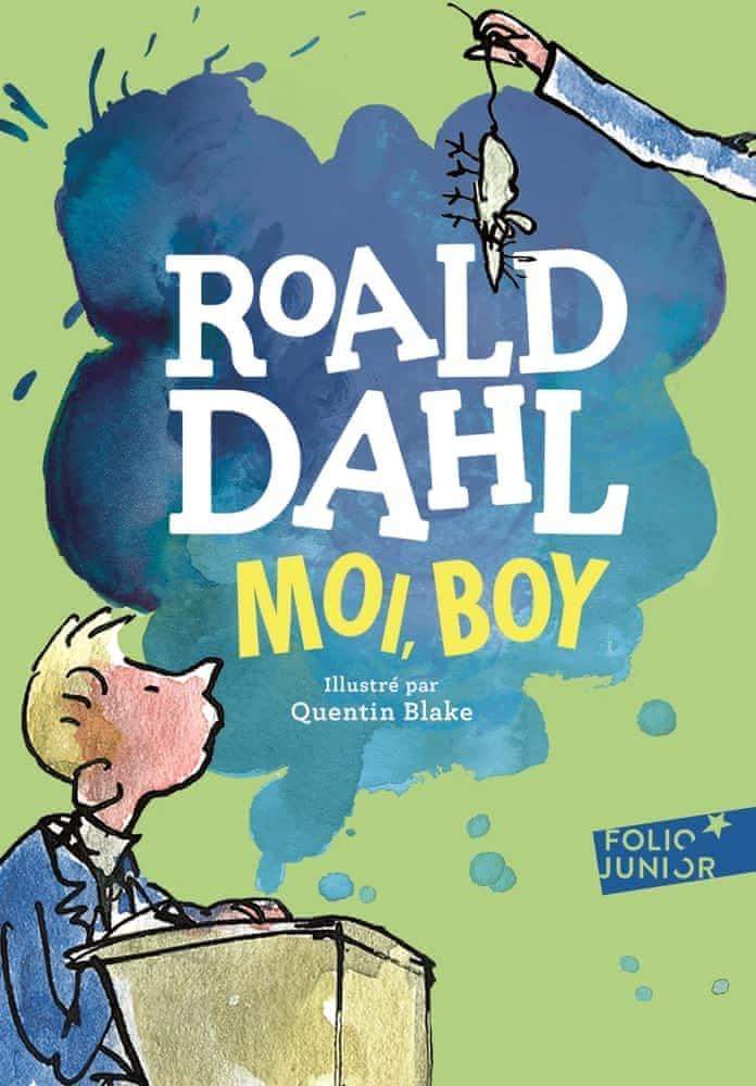 Roald Dahl: Moi, Boy : souvenirs d'enfance (French language, 1987, Éditions Gallimard)