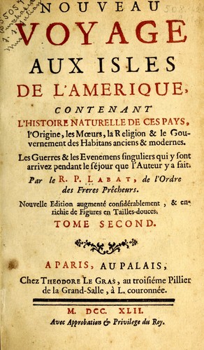 Labat, Jean Baptiste: Nouveau voyage aux isles de l'Amerique (French language, 1742, Chez Theodore le Gras19)