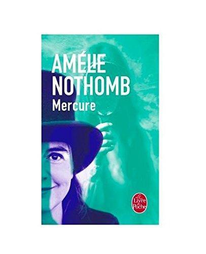 Amélie Nothomb: Mercure (French language, 2005)