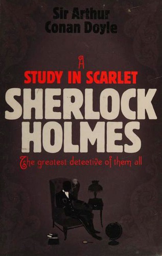 Arthur Conan Doyle: A Study in Scarlet (Paperback, 2006, Headline Review)