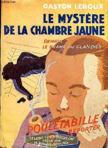 Gaston Leroux: Le mystère de la chambre jaune de Gaston Leroux (Paperback, Le point d'interrogation)