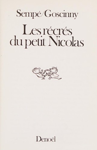 Jean-Jacques Sempé: Les récrés du petit Nicolas (French language, 1997, Gallimard Jeunesse)