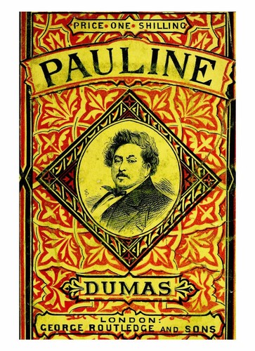 Alexandre Dumas: Pauline (George Routledge and Sons)