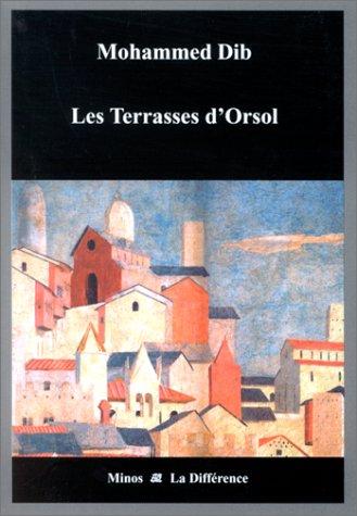 Mohammed Dib: Les Terrasses d'Orsol (Paperback, La Différence)