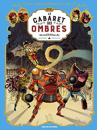 Régis Hautière, Arnaud Poitevin: LE CABARET DES OMBRES (Hardcover, RUE DE SEVRES)