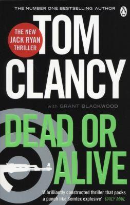 Tom Clancy, Grant Blackwood: Dead or Alive (2011)