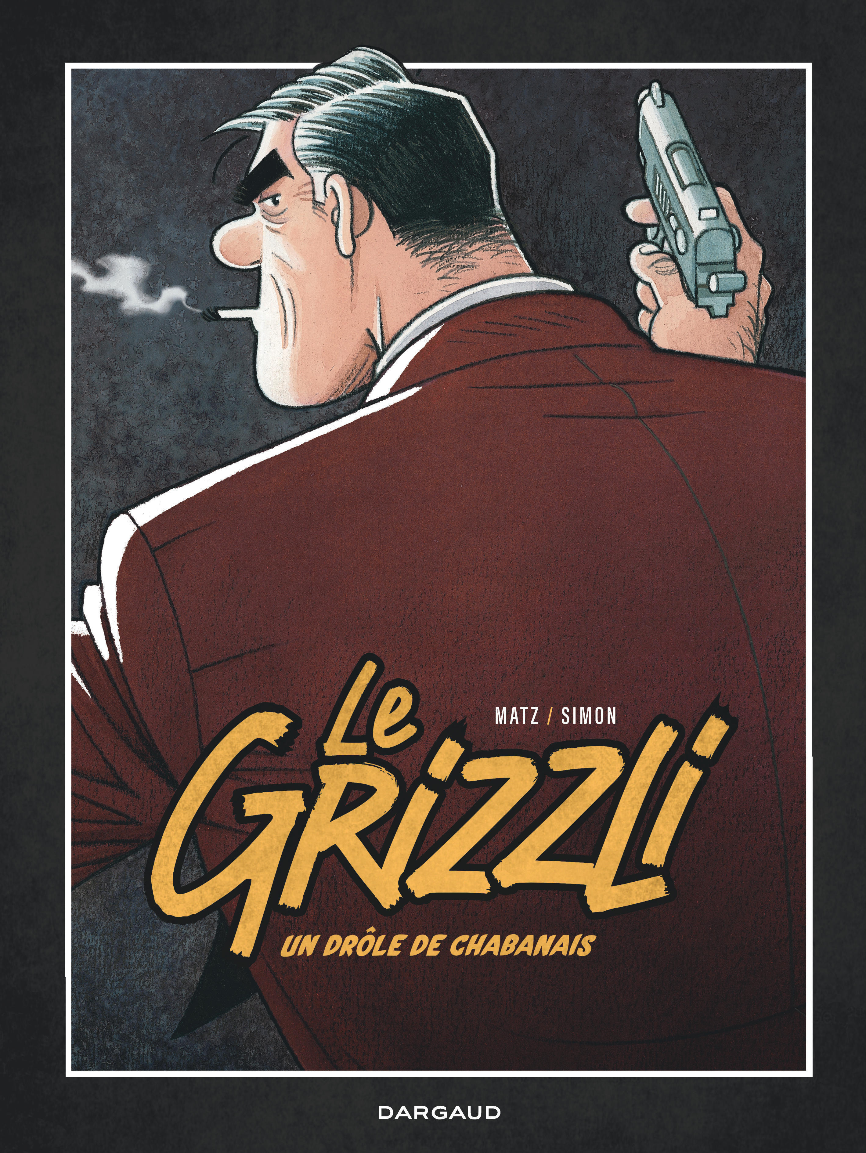 Alexis Nolent, Fred Simon: Le grizzly (GraphicNovel, French language, 2023, Dargaud)