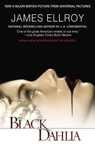 James Ellroy: The Black Dahlia (L.A. Quartet, #1) (2006)